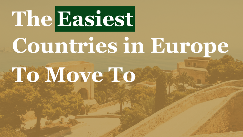 7 of the Easiest European Countries to Move To Lancier Global