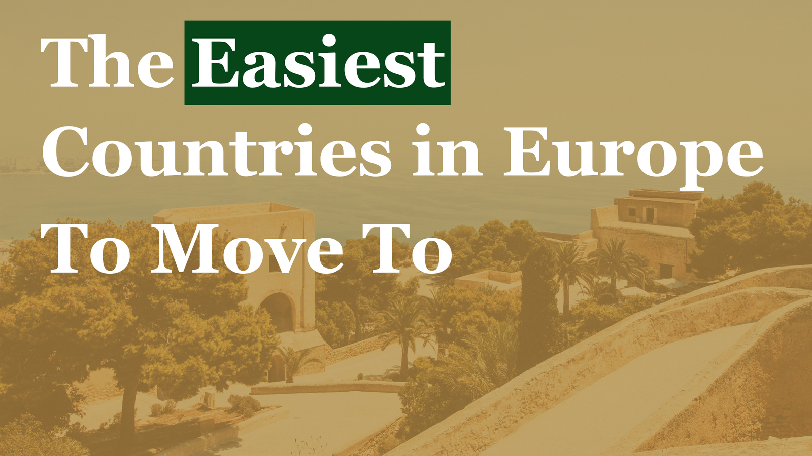 Infographic on the 7 of the Easiest Countries in Europe to Move To